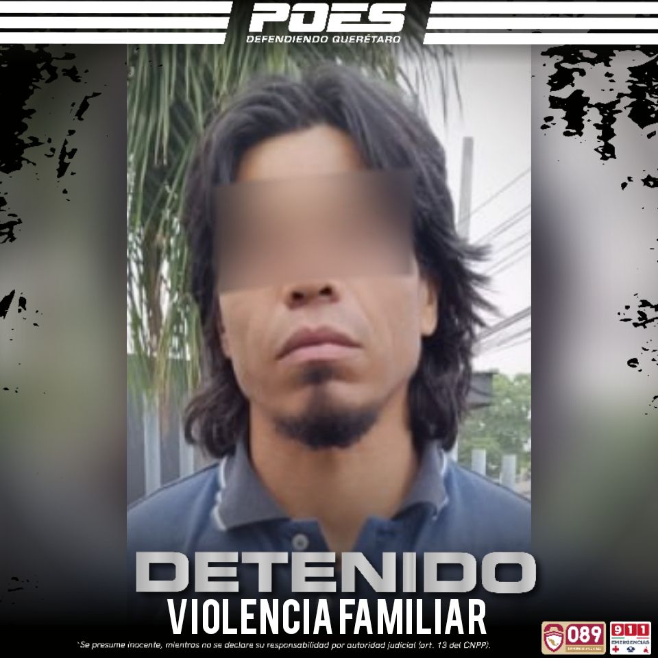 Detienen A Sujeto Por Violencia Familiar El Queretano