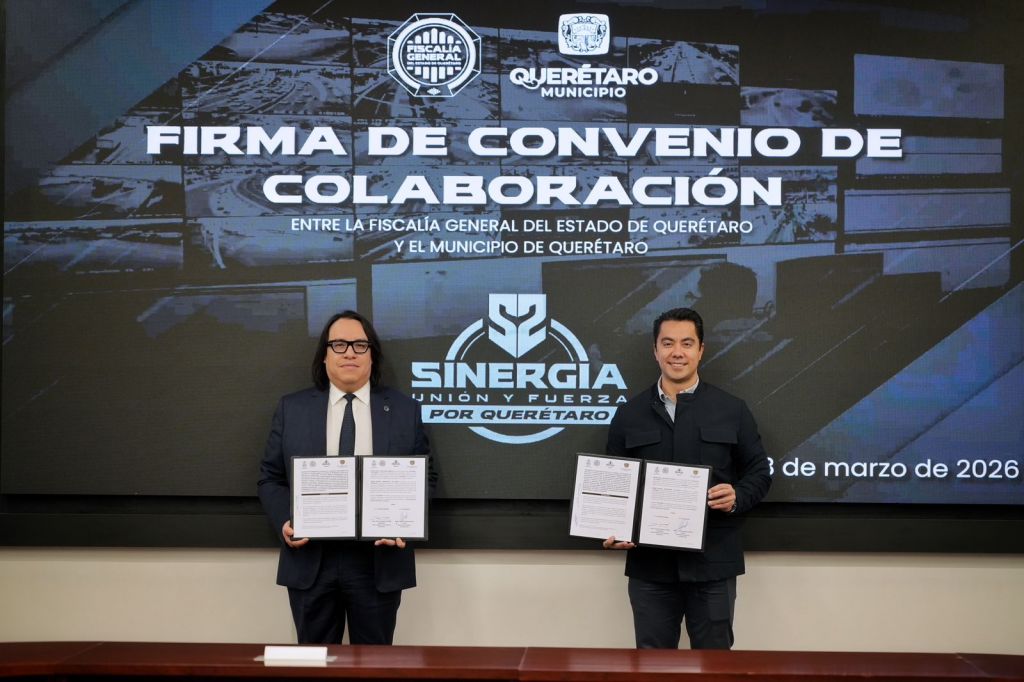Firman convenio de seguridad entre Municipio y Fiscalía en Querétaro ...